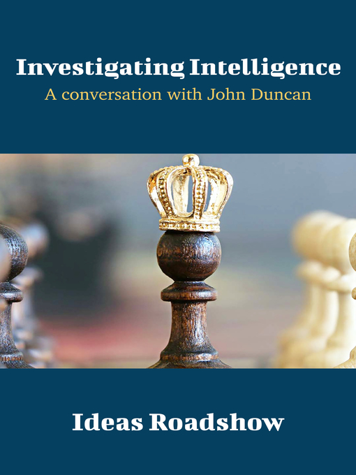 Title details for Investigating Intelligence by Howard Burton - Available